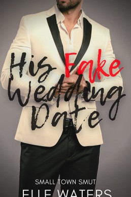 His Fake Wedding Date (His Ever After 3)