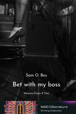 Bet with my boss: Mistress Fiona X Toni (Non-Binary BDSM Stories Book 2)