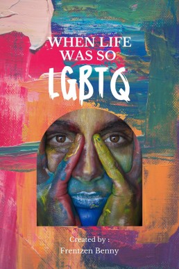 When Life Was So LGBTQ: Ever wondered why our world is turning to LGBTQ++,Your answer is right here