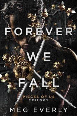 Forever We Fall (Pieces of Us 2)