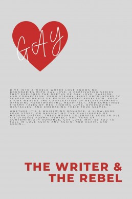 The Writer &amp; The Rebel (Gay Romance Book 3)