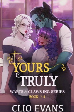 Not So Yours Truly (Warts & Claws Inc. Series Book 4)