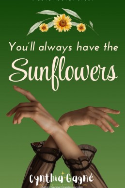 You'll always have the Sunflowers