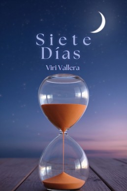 Siete Días (Spanish Edition)