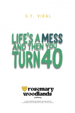 Life s a Mess and Then You Turn 40 Lessons in Growth and Resilience