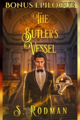 The Butler's Vessel Bonus Epilogue (Duty & Magic 6.1)