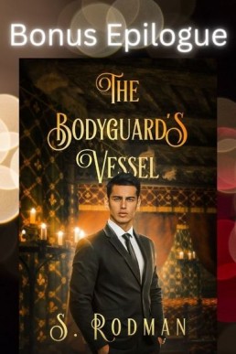 The Bodyguard's Vessel Bonus Epilogue (Duty & Magic 3.1)