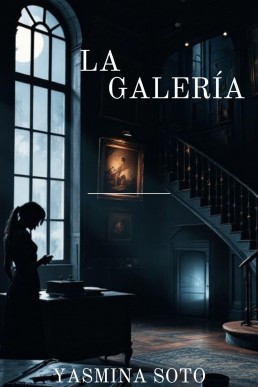 La Galería (Spanish Edition)