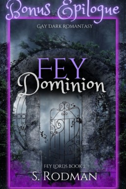 Fey Dominion Bonus Epilogue (Fey Lords 2.1)