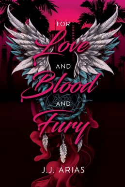 For Love and Blood and Fury (Lilith's Legacy Book 1)