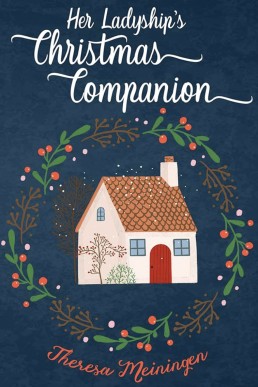 Her Ladyship's Christmas Companion: A Sapphic Regency Novella