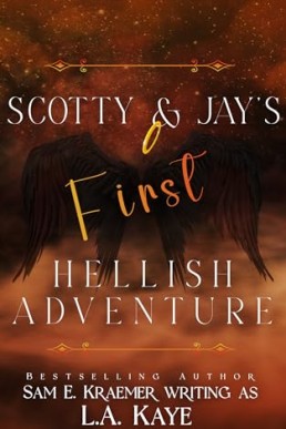 Scotty & Jay's First Hellish Adventure (Dearly and The Departed 1)