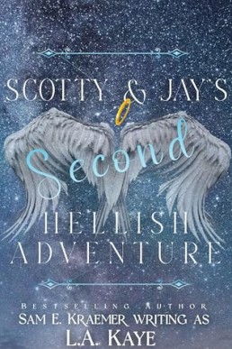 Scotty & Jay's Second Hellish Adventure (Dearly and The Departed 2)