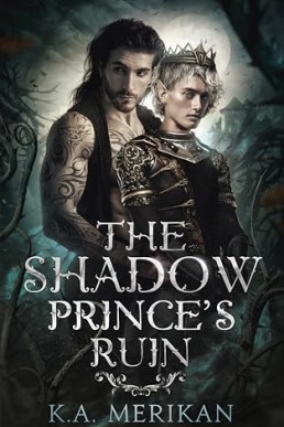 The Shadow Prince's Ruin (Dark Companions 2)