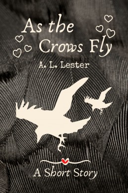 As the Crows Fly (Celtic Myths 2)