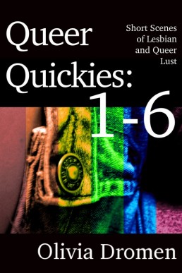 Queer Quickies: Volumes 1-6