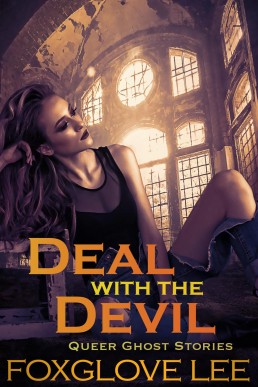 Deal with the Devil (Queer Ghost Stories, #15)