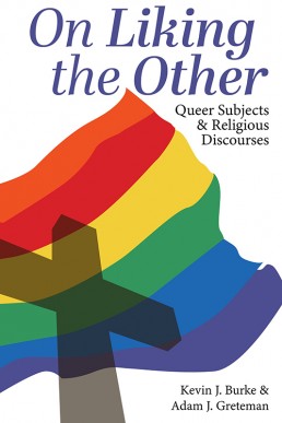 On Liking The Other: Queer Subjects And Religious Discourses