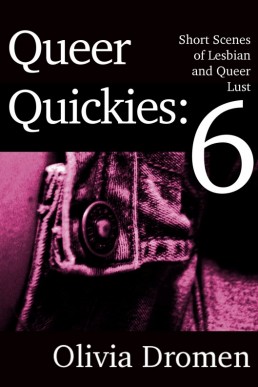 Queer Quickies, Volume 6