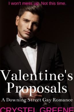 Valentine’s Proposals (Downing Street 1.5)