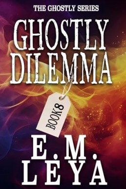 Ghostly Dilemma (Ghostly 8)