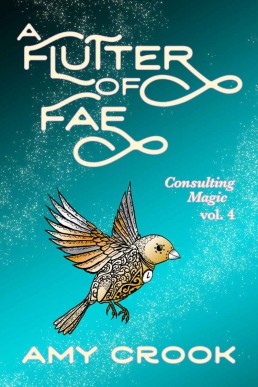 A Flutter of Fae (Consulting Magic 4)