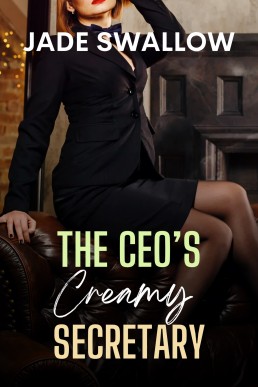 The CEO’s Creamy Secretary