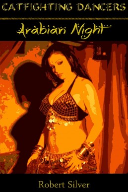 Catfighting Dancers: Arabian Nights