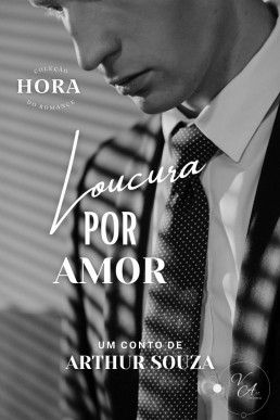 Loucura por Amor (Coleção Hora do Romance Livro 1) (Portuguese Edition)