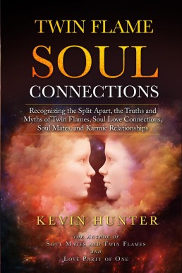 Twin Flame Soul Connections: Recognizing the Split Apart, the Truths and Myths of Twin Flames