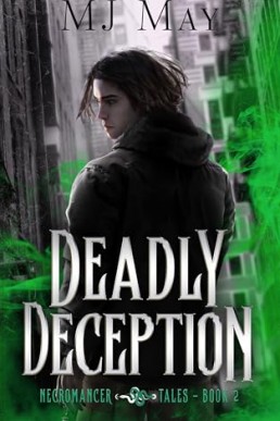 Deadly Deception (Necromancer Tales 2)