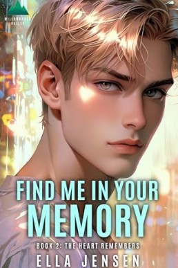 Find Me in Your Memory 2: The Heart Remembers