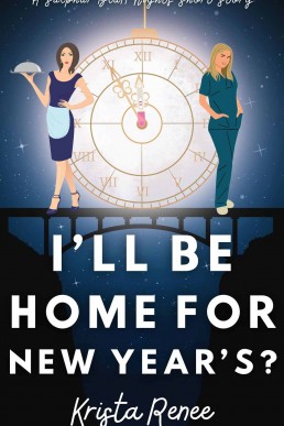 I'll Be Home for New Year's?: A Sulphur Bluff Nights Short Story