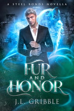 Fur and Honor (Steel Bonds 1.5)