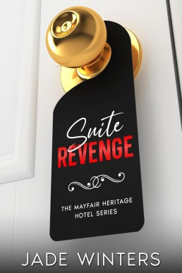 Suite Revenge (The Mayfair Heritage Hotel Series Book 3)