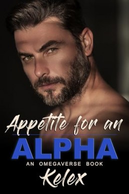 Appetite for an Alpha (Omega Quadrant 4)