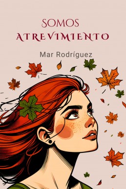 Somos Atrevimiento (Spanish Edition)